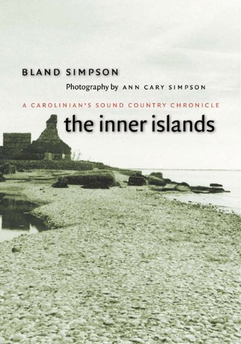 The Inner Islands: A Carolinian's Sound Country Chronicle
