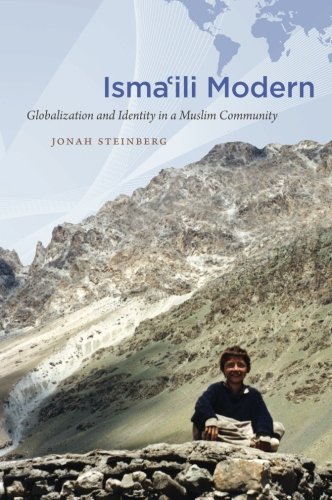 Isma'ili Modern: Globalization and Identity in a Muslim Community (Islamic Civilization and Muslim Networks)