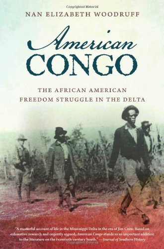 American Congo: The African American Freedom Struggle in the Delta