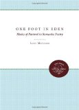 One Foot in Eden: Modes of Pastoral in Romantic Poetry