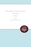 The Papers of George Mason, 1725-1792: Volume I