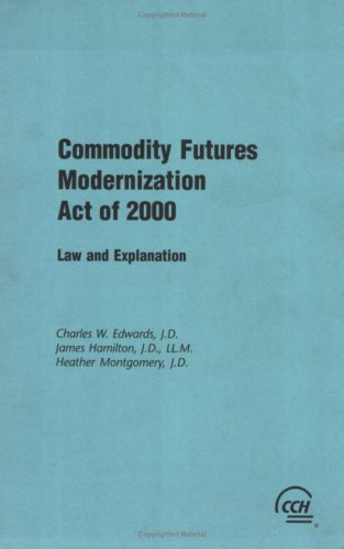 Commodity Future Modernnization Act 2000: Law & Explanation