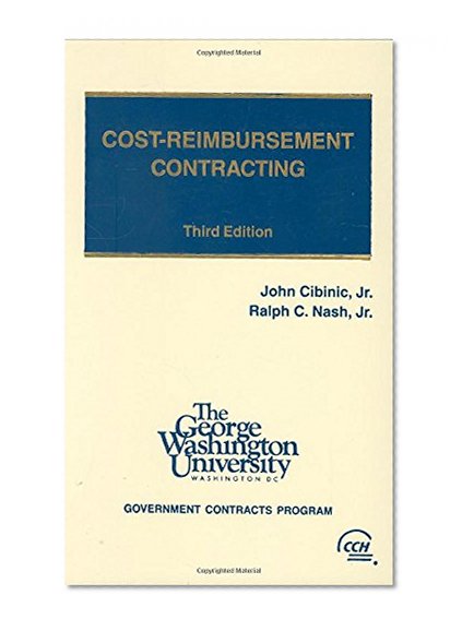 Cost Reimbursement Contracting 3e Hardcover