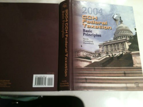 2004 CCH Federal Taxation (Comprehensive Topics)