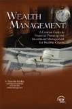 Wealth Management: A Concise Guide to Financial Planning and Investment Management for Wealthy Clients