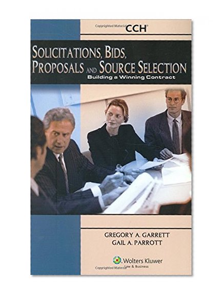 Soliciations Bids Proposals & Source Sel: Build Win Contract 2007