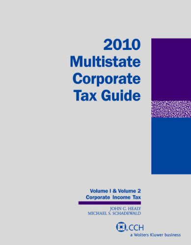 Multistate Corporate Tax Guide, 2010 Edition (2 volumes)