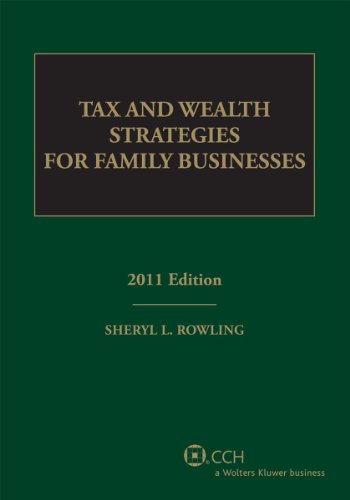 Tax and Wealth Strategies for Family Businesses (2011)