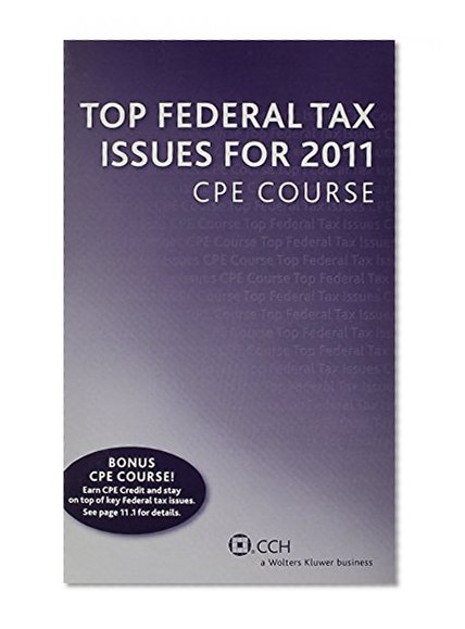 Top Federal Tax Issues for 2011 CPE Course