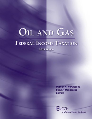 Oil and Gas: Federal Income Taxation (2011)
