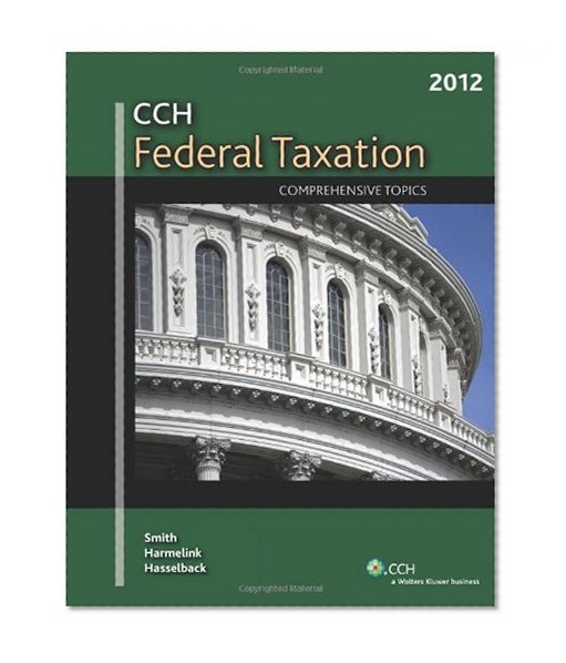 Federal Taxation: Comprehensive Topics (2012)
