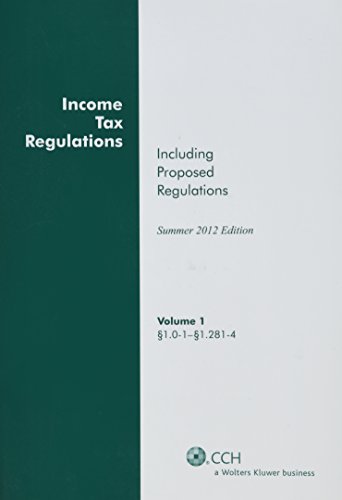 Income Tax Regulations, Summer 2012 Edition
