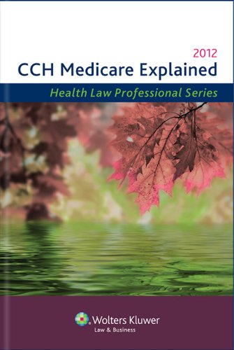 Medicare Explained, 2012 Edition