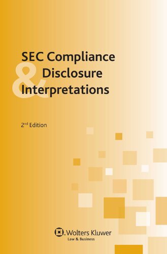 SEC Compliance and Disclosure Interpretations, 2nd Edition