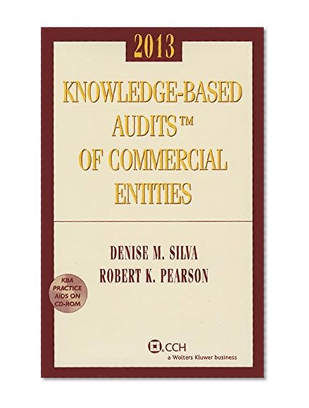 Knowledge-Based Audits of Commercial Entities, 2013 (with CD-ROM)