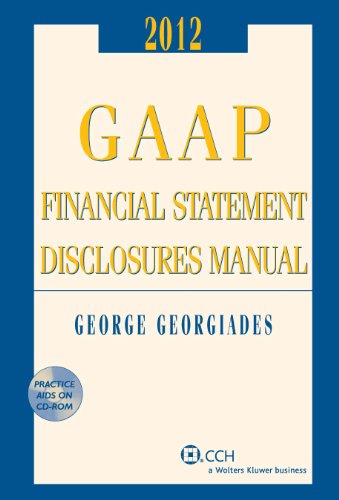 GAAP Financial Statement Disclosures Manual, (w/CD-ROM), 2012-2013