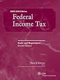 Federal Income Tax: Code and Regulations: Selected Sections, 2009-2010