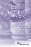 Guidebook to Florida Taxes (2011) (State Tax Guidebooks)