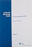 INTERNAL REVENUE CODE: Income, Estate, Gift, Employment and Excise Taxes, (Summer 2012 Edition)