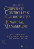 Corporate Controller's Handbook of Financial Management (2012-2013) W/CD-ROM