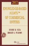 Knowledge-Based Audits of Commercial Entities, 2013 (with CD-ROM)