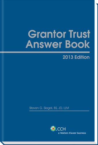 Grantor Trust Answer Book, 2013