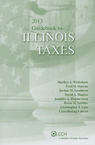 Illinois Taxes, Guidebook to (2013) (Guidebook to Illinois Taxes)