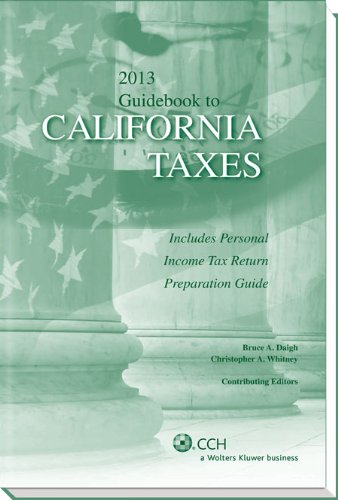California Taxes, Guidebook to (2013) (Guidebook to California Taxes)