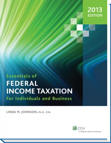 Essentials of Federal Income Taxation for Individuals and Business (2013)