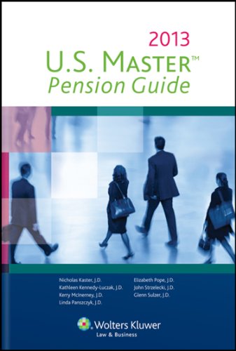 U.S. Master Pension Guide, 2013 Edition