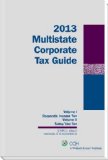 Multistate Corporate Tax Guide, 2013 Edition (2 volumes)