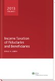 Income Taxation of Fiduciaries and Beneficiaries (2013)