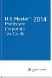 U.S. Master Multistate Corporate Tax Guide (2014)