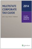 Multistate Corporate Tax Guide, 2014 Edition (2 volumes)