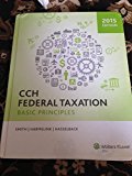 CCH Federal Taxation: Basic Principles, 2015 Edition