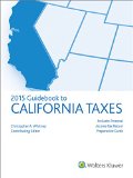 California Taxes, Guidebook to (2015) (Guidebook to California Taxes)