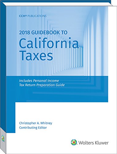 California Taxes, Guidebook to (2018)