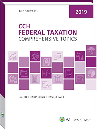 CCH Federal Taxation 2019: Comprehensive Topics