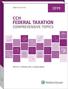 CCH Federal Taxation 2019: Comprehensive Topics