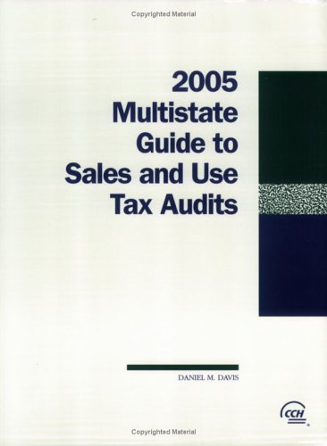 Multistate Guide to Sales and Use Tax Audits (2005)