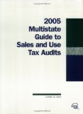 Multistate Guide to Sales and Use Tax Audits (2005)