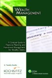 Wealth Management: A Concise Guide to Financial Planning and Investment Management for Wealthy Clients (Second Edition)