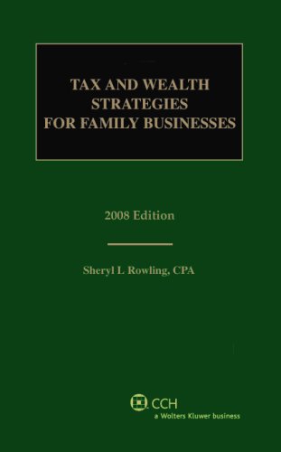 Tax and Wealth Strategies for Family Businesses (2008)