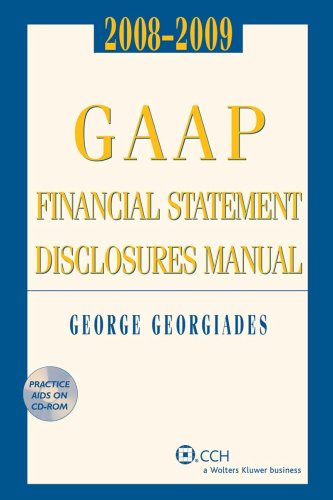 GAAP Financial Statement Disclosures Manual, (w/CD-ROM) 2008-2009