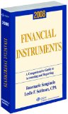 Financial Instruments: A Comprehensive Guide to Accounting & Reporting (2008)
