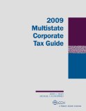 Multistate Corporate Tax Guide (2009) (Two Volume Set)