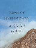 A Farewell To Arms (Turtleback School & Library Binding Edition)