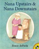 Nana Upstairs And Nana Downstairs (Turtleback School & Library Binding Edition)