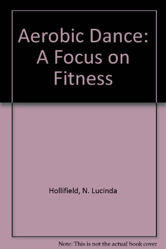 Aerobic Dance: A Focus on Fitness