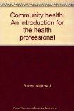 Community health: An introduction for the health professional